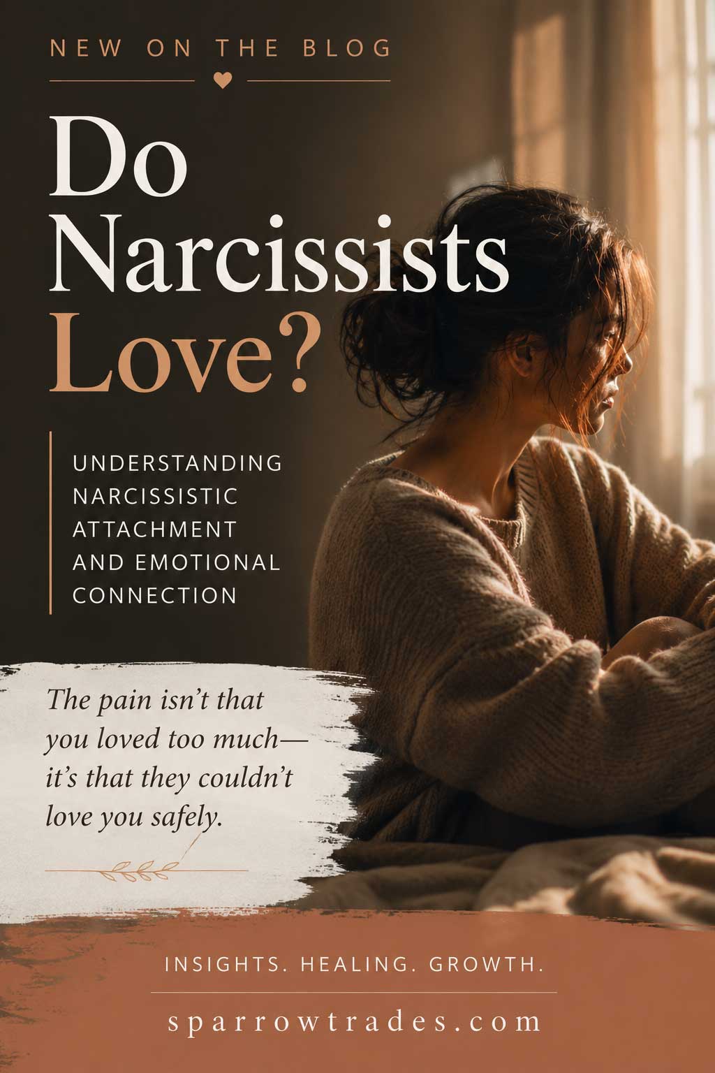 Pinterest-style graphic featuring a woman sitting alone near a window with text about narcissistic attachment and emotional connection.